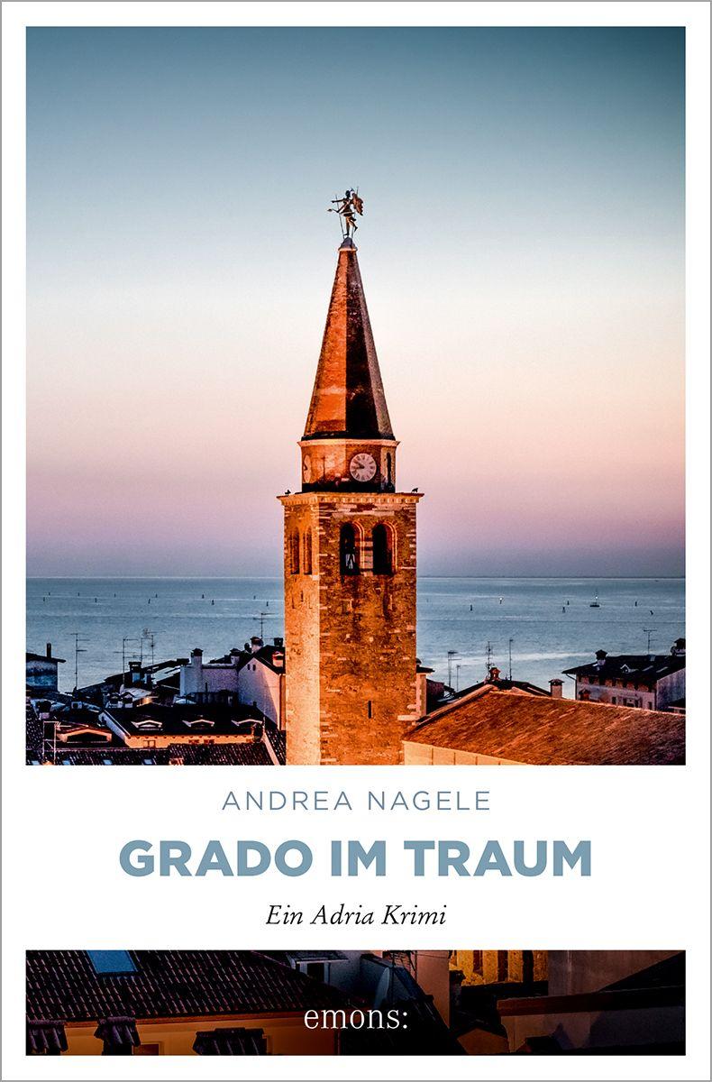 Kniha Grado im Traum Andrea Nagele