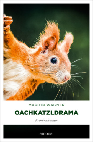 Knjiga Oachkatzldrama Marion Wagner
