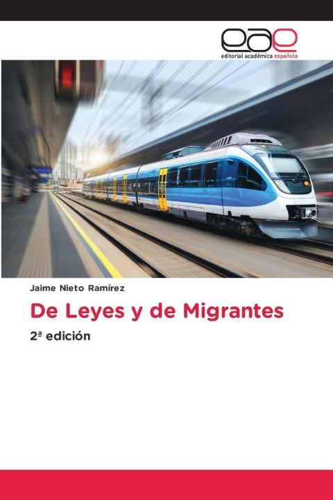 Книга De Leyes y de Migrantes Jaime Nieto Ramírez