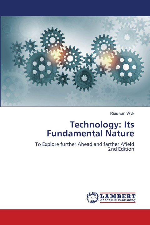 Kniha Technology: Its Fundamental Nature Rias van Wyk