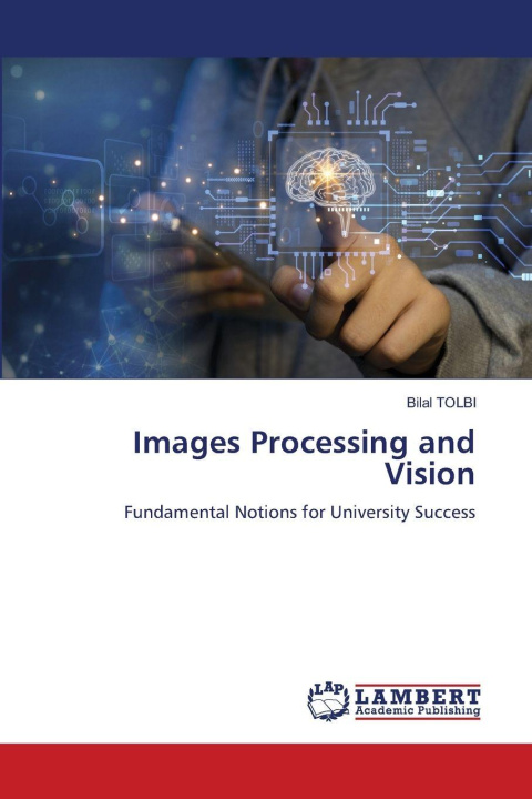 Kniha Images Processing and Vision Bilal Tolbi
