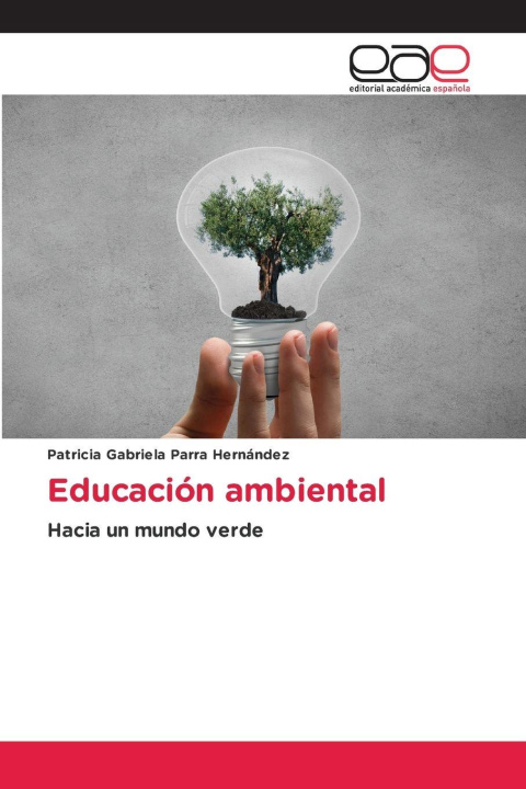 Kniha Educación ambiental Patricia Gabriela Parra Hernández