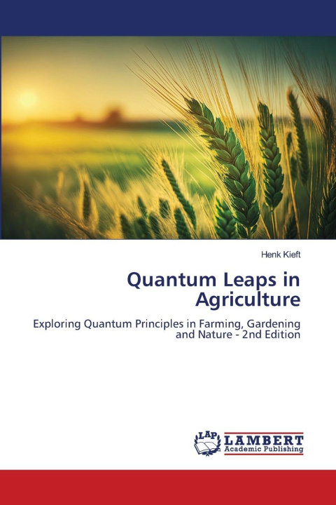 Книга Quantum Leaps in Agriculture Henk Kieft