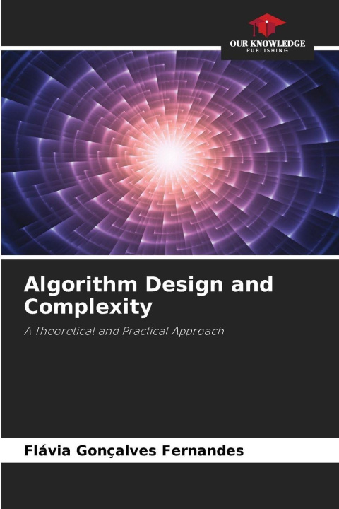 Kniha Algorithm Design and Complexity Flávia Gonçalves Fernandes