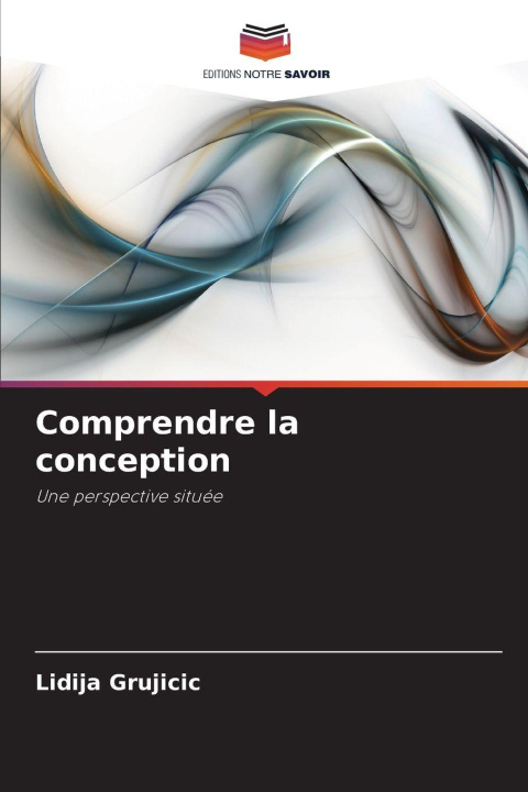 Kniha Comprendre la conception Lidija Grujicic