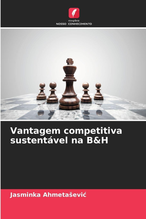 Kniha Vantagem competitiva sustentável na B&H Jasminka Ahmetasevic