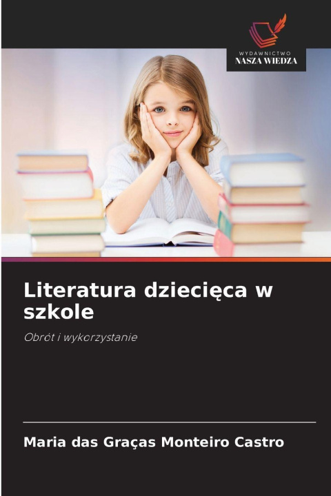 Kniha Literatura dziecieca w szkole Maria das Graças Monteiro Castro