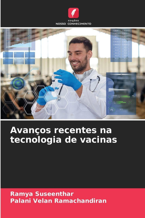 Kniha Avanços recentes na tecnologia de vacinas Ramya Suseenthar