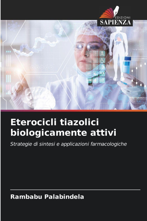 Kniha Eterocicli tiazolici biologicamente attivi Rambabu Palabindela