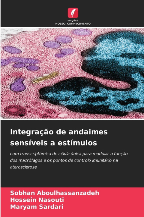 Knjiga Integração de andaimes sensíveis a estímulos Sobhan Aboulhassanzadeh