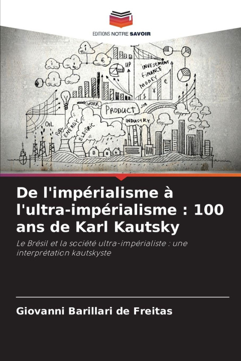 Kniha De l'impérialisme à l'ultra-impérialisme : 100 ans de Karl Kautsky Giovanni Barillari de Freitas