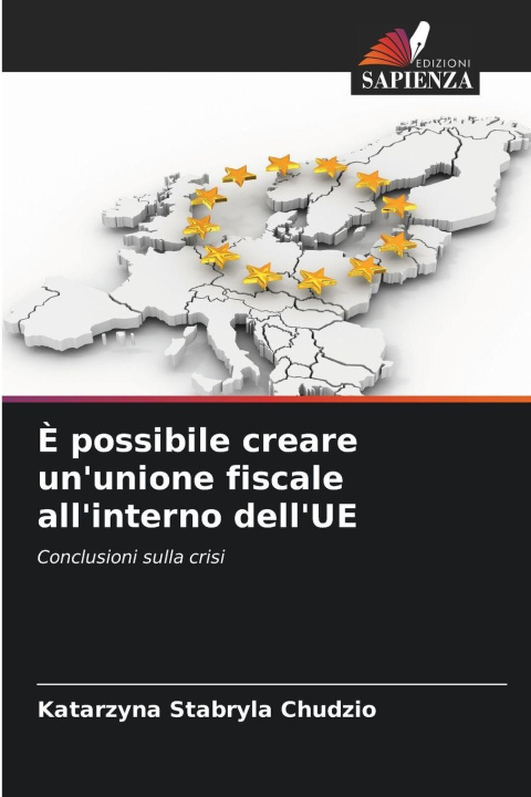 Kniha È possibile creare un'unione fiscale all'interno dell'UE Katarzyna Stabryla Chudzio