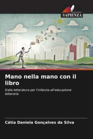 Knjiga Mano nella mano con il libro Cátia Daniela Gonçalves da Silva