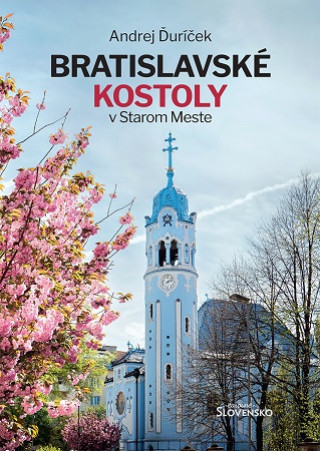 Buch Bratislavské kostoly v Starom Meste Andrej Ďuríček