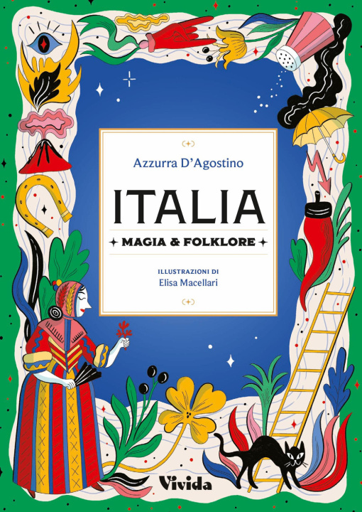 Książka Italia. Magia e folklore Azzurra D'Agostino