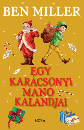 Kniha Egy karácsonyi manó kalandjai Miller