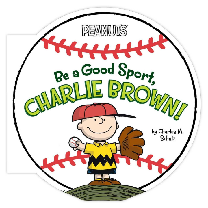 Kniha BE A GOOD SPORT CHARLIE BROWN SCHULZ CHARLES M