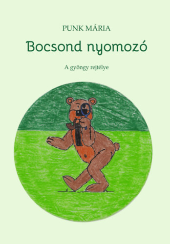 Kniha Bocsond nyomozó Punk Mária