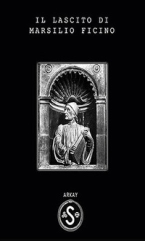 Kniha lascito di Marsilio Ficino Arkay