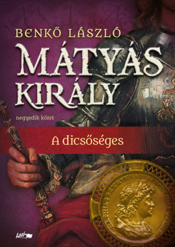 Книга Mátyás király IV. Benkő László