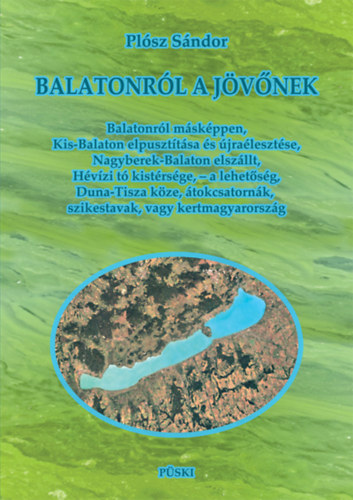 Kniha Balatonról a jövőnek Plósz Sándor