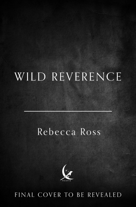 Kniha Wild Reverence Rebecca Ross
