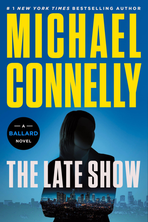 Kniha The Late Show CONNELLY MICHAEL