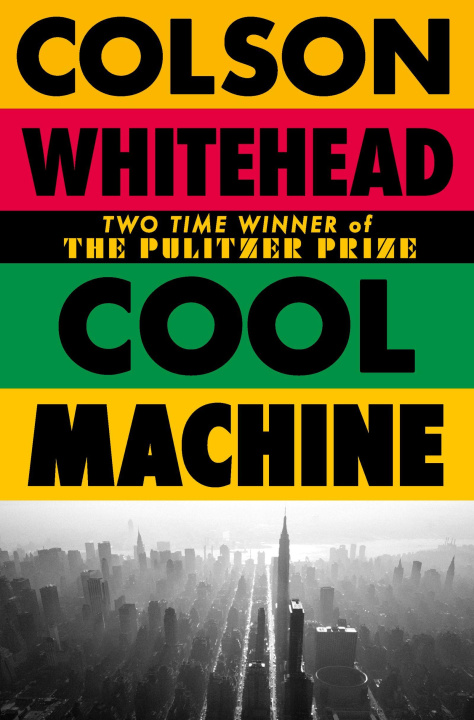 Kniha Cool Machine Colson Whitehead