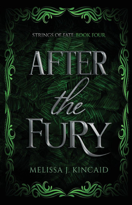 Kniha After The Fury Melissa J Kincaid