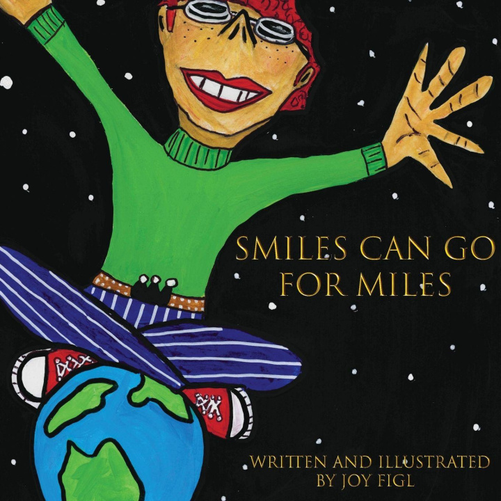 Knjiga Smiles Can Go For Miles Joy Figl