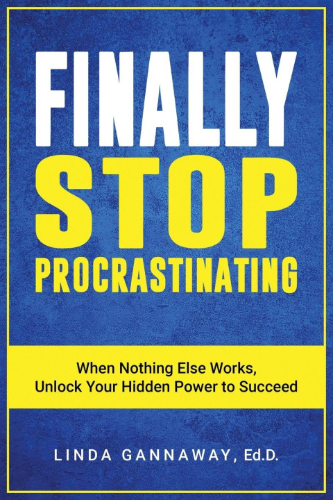 Kniha Finally Stop Procrastinating Linda Gannaway