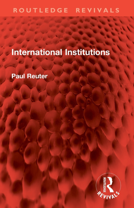 Knjiga International Institutions J. M. Chapman