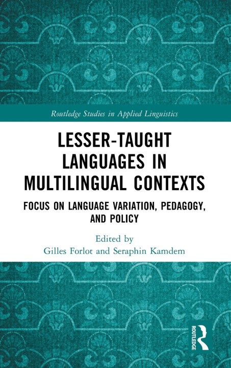 Kniha Lesser-Taught Languages in Multilingual Contexts Seraphin Kamdem