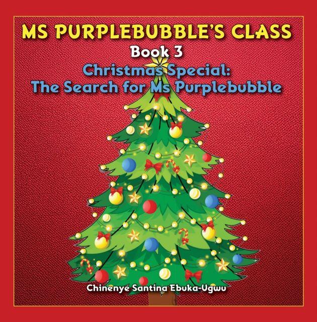 Kniha Ms Purplebubble's Class - Book 3 Chinenye Santina Ebuka-Ugwu
