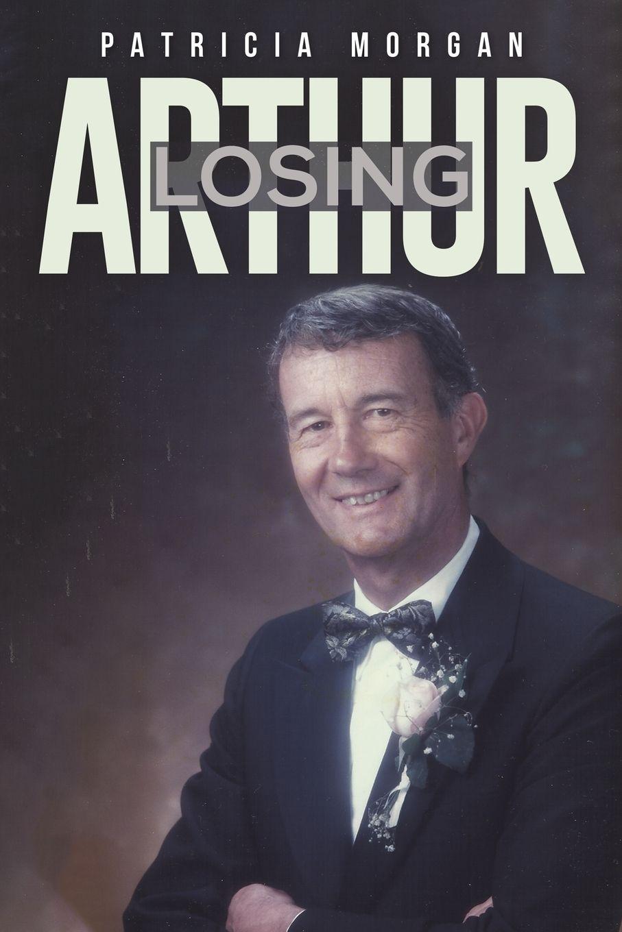 Книга Losing Arthur Patricia Morgan