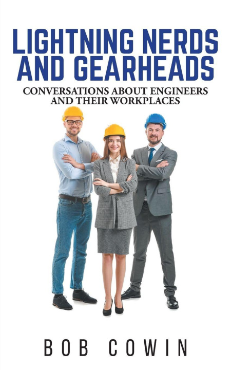 Knjiga Lightning Nerds and Gearheads Bob Cowin