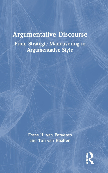 Kniha Argumentative Discourse Ton van Haaften