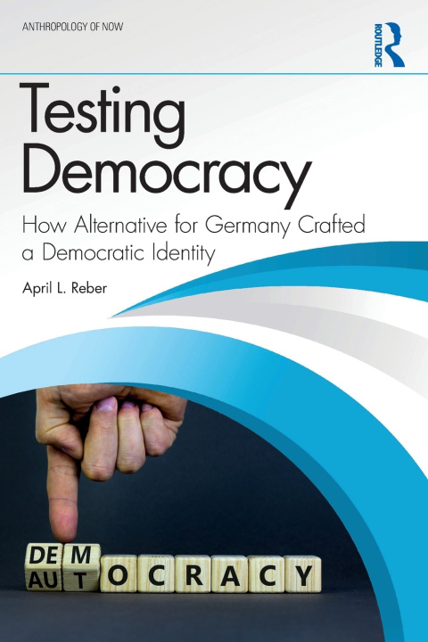 Kniha Testing Democracy April L. Reber
