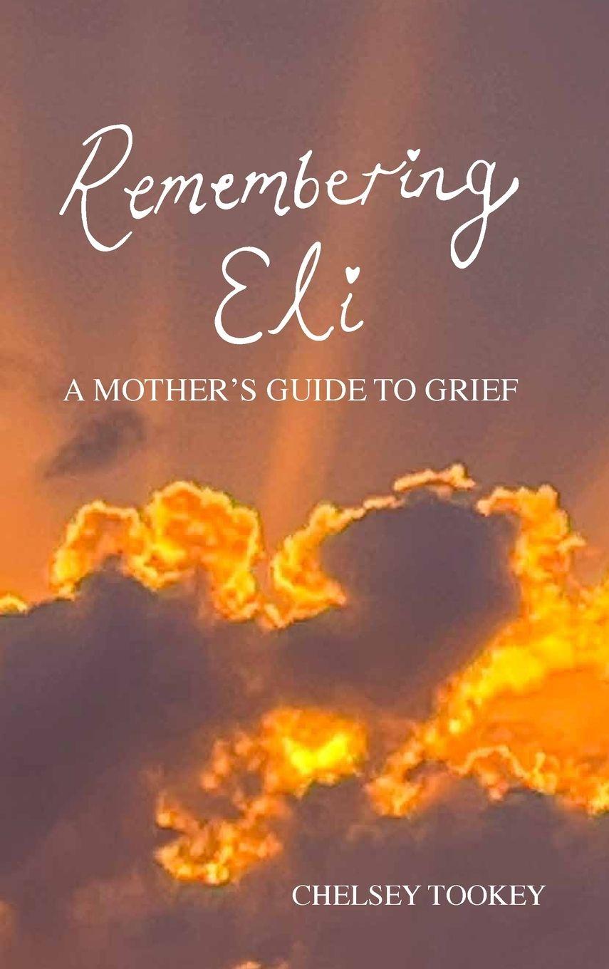 Kniha Remembering Eli Chelsey L Tookey