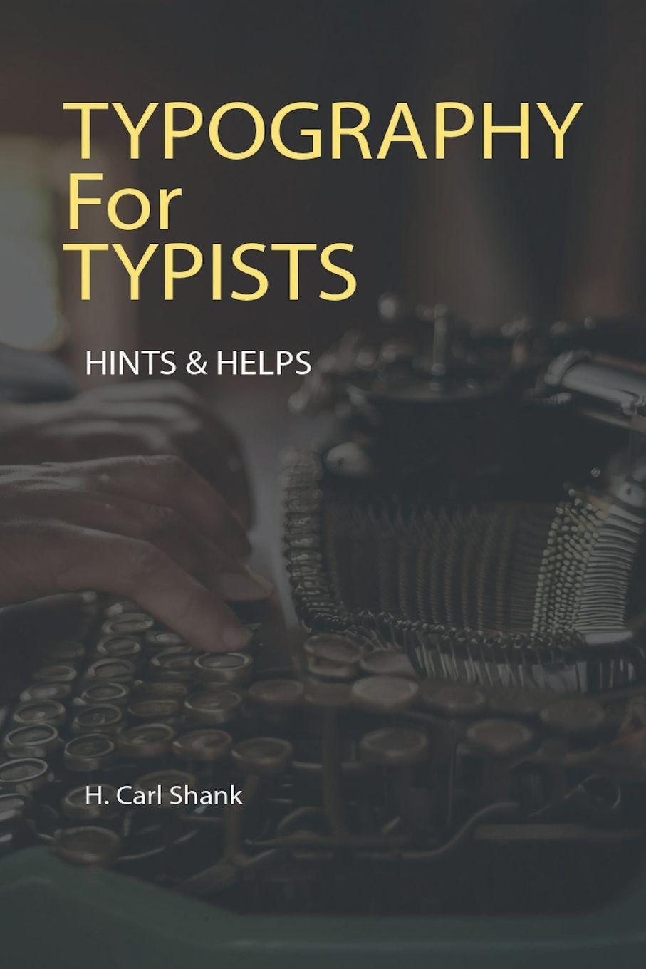 Kniha Typography For Typists Carl Shank