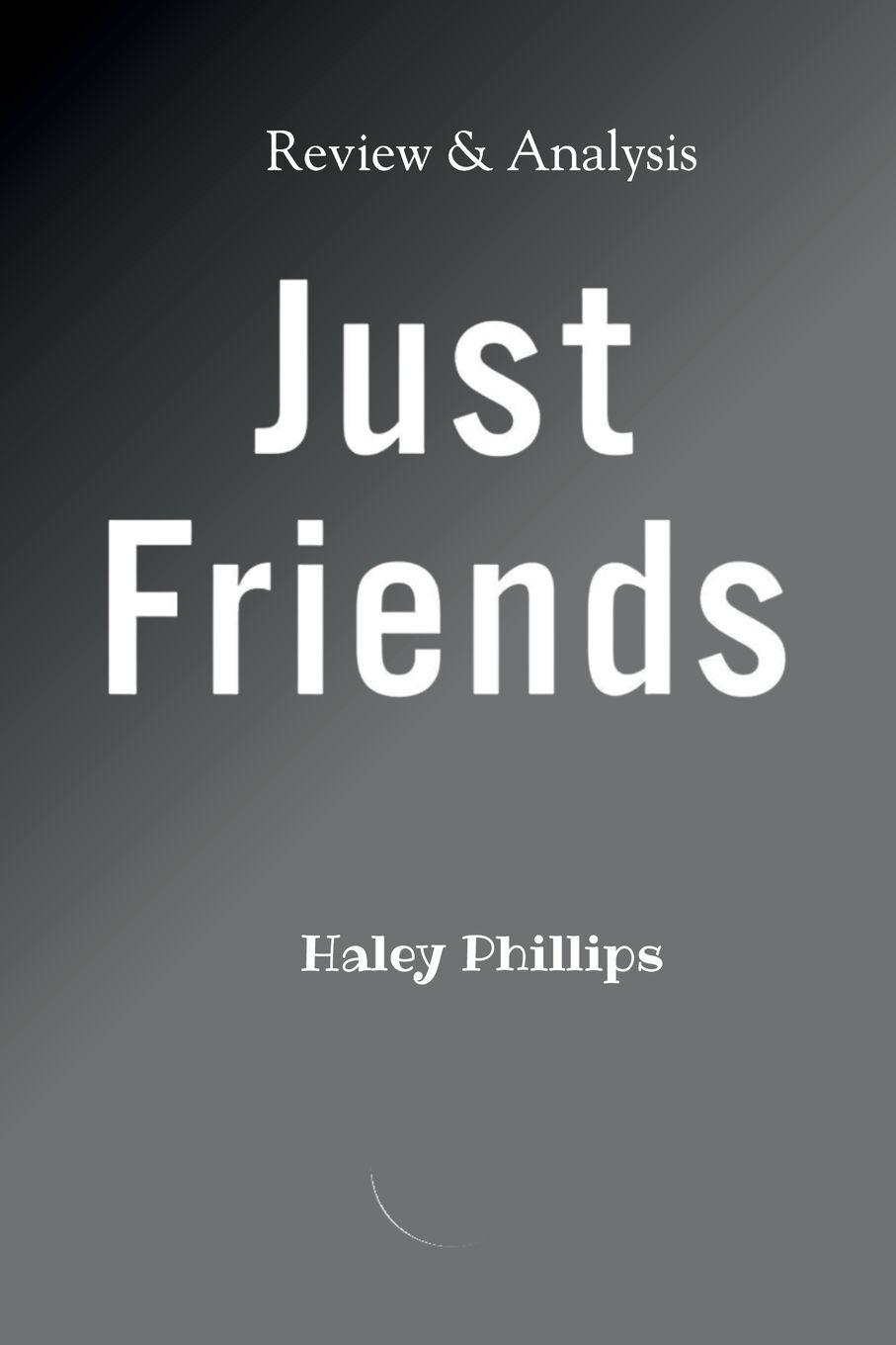 Kniha Just friend Haley Phillips