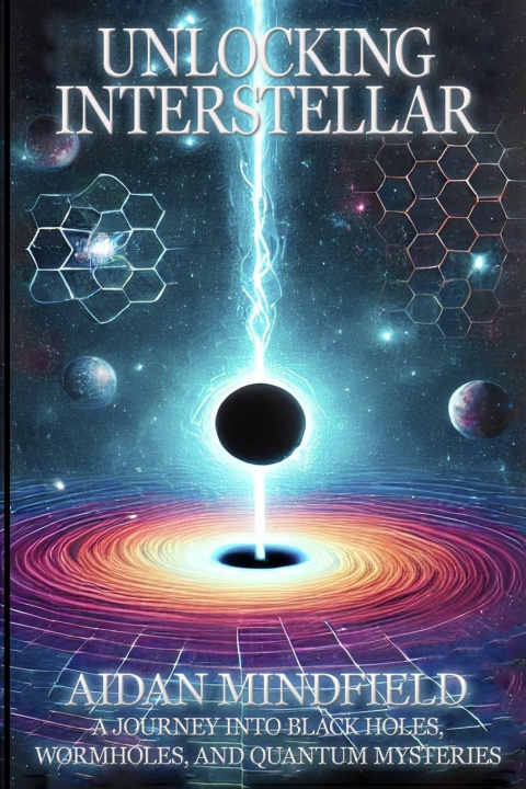 Kniha Unlocking Interstellar Aidan Mindfield
