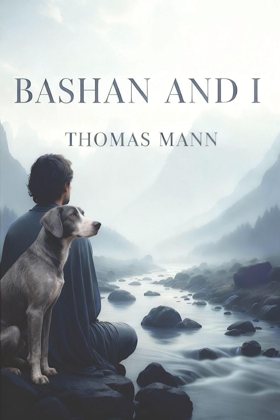 Kniha Bashan and I Thomas Mann