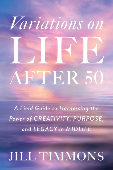 Kniha Variations on Life After 50 TIMMONS JILL