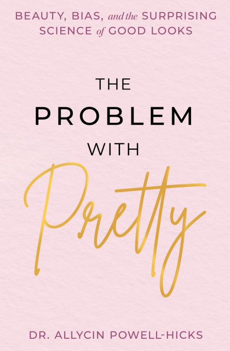 Knjiga The Problem with Pretty Allycin Powell-Hicks