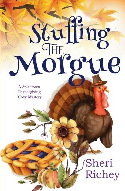 Buch Stuffing the Morgue Sheri Richey