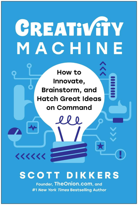 Kniha Creativity Machine Scott Dikkers