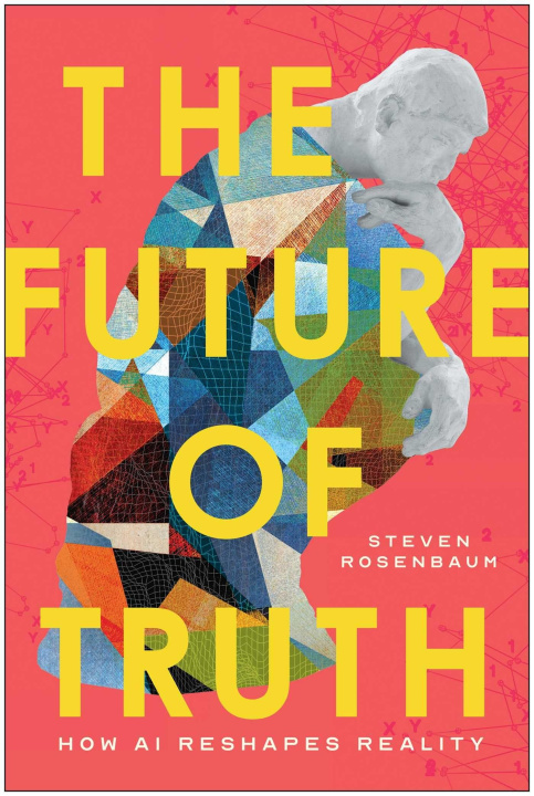 Kniha The Future of Truth Steven Rosenbaum