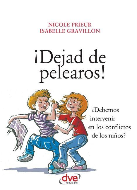 Kniha ¡Dejad de pelearos! 
