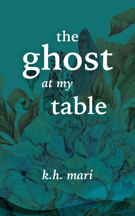 Kniha The Ghost at My Table K. H. Mari